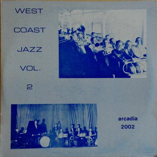 

LP Record VARIOUS - West Coast Jazz - Volume 2 2002 Arcadia 1974 US Jazz Used