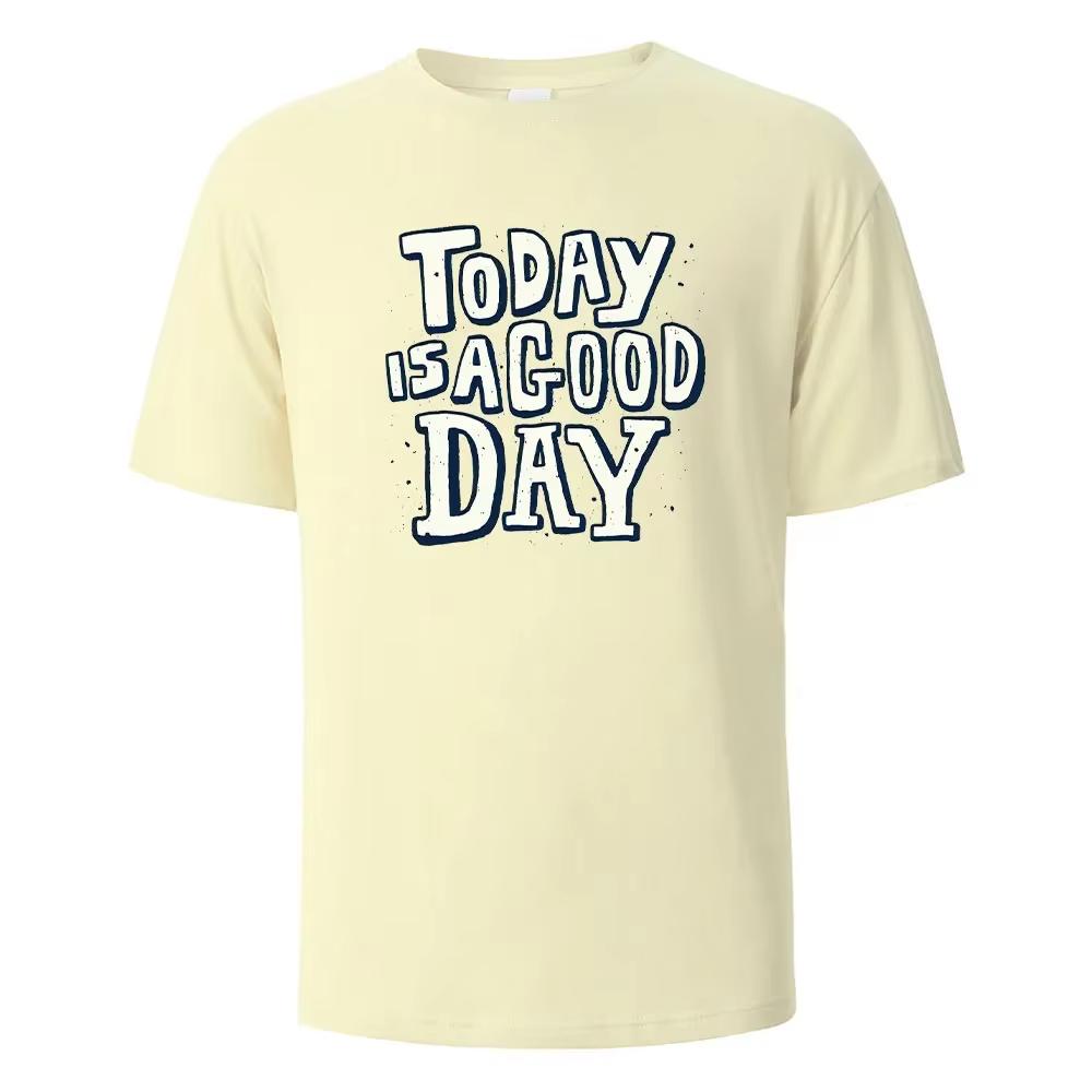 Today Is A Good Day Print T Shirts Cotton Summer Tees for Men Women Oversize Tops T Shirts Men Clothing