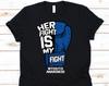 Her Fight Is My Fight Shirt, Awareness Gift For Myositis Warrior Fighter Survivor, Myositis Ossificans Shirt, Juvenile Dermatomyositis Shirt