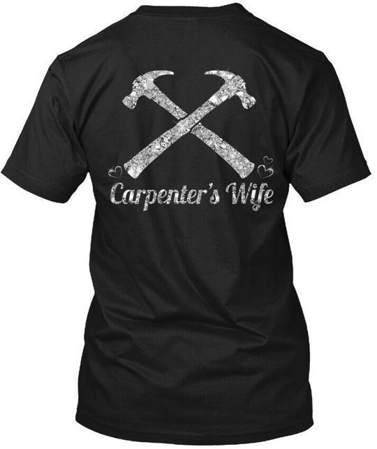 Carpenters Wife New Year Special T-Shirt Made in USA Size S to 5XL S
