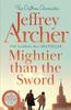 Mightier Than the Sword by Jeffrey Archer Paperback Book 9781035022816