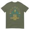 You Can Certainly Try Fantasy Skeleton Dice Art Game Humor TShirt
