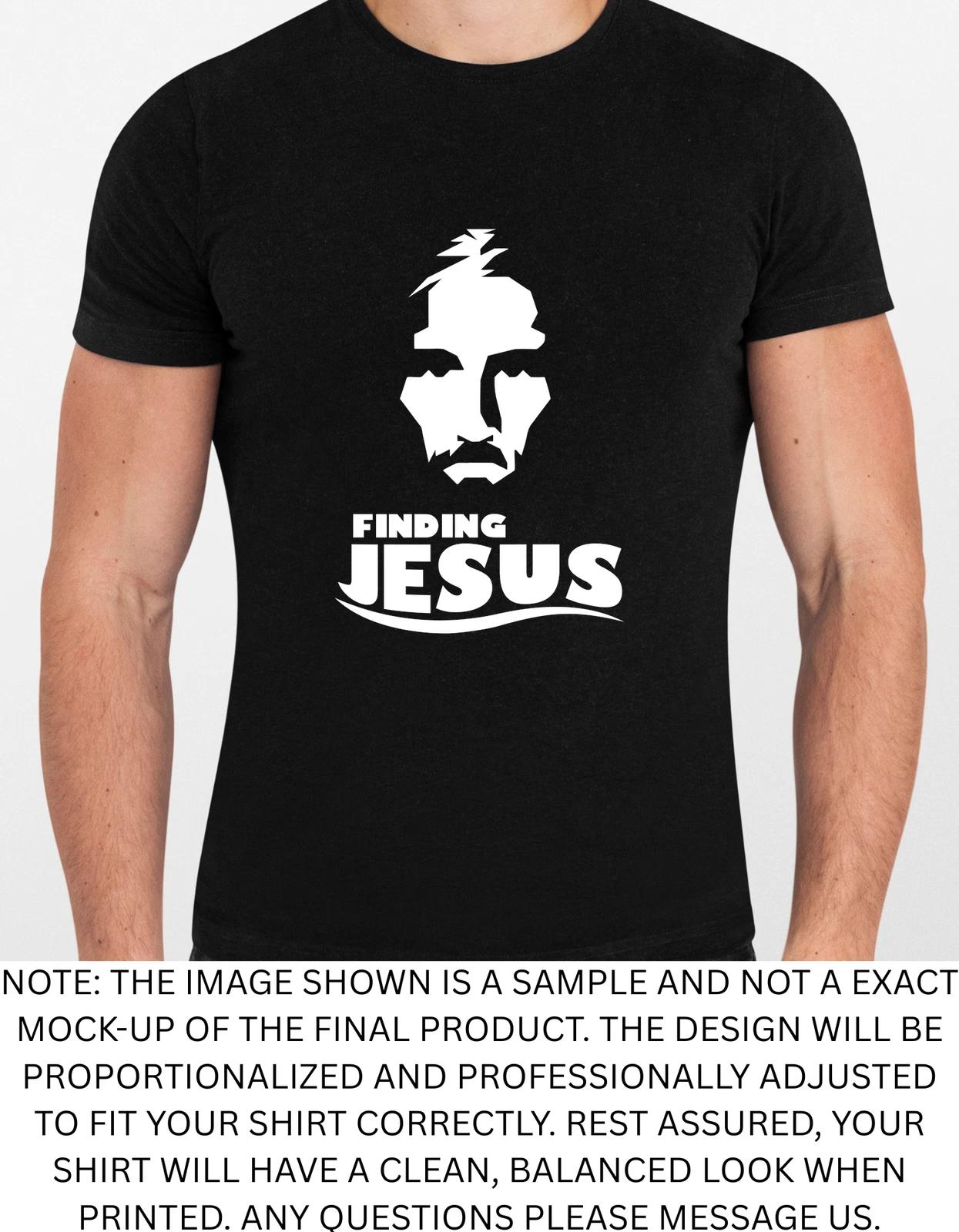 Men s and Women s T-shirts Finding Jesus Religious God Jesus Graphic S