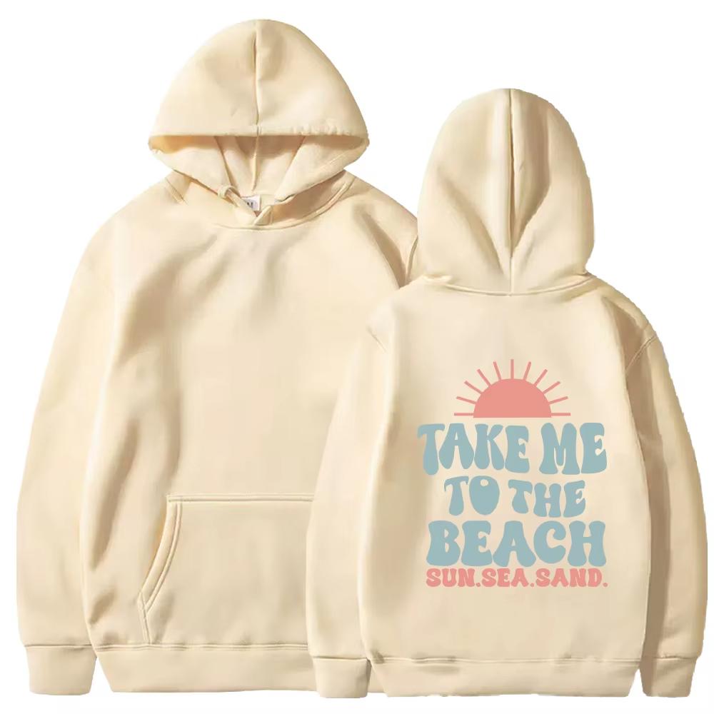 Women Funny TAKE ME TO THE BEACH Art Letter Print Hooded Men Women Prevalent Hoodies Oversized Sweatshirt Female Pullover