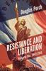 Het Boek Resistance and Liberation : France At War, 1942-1945