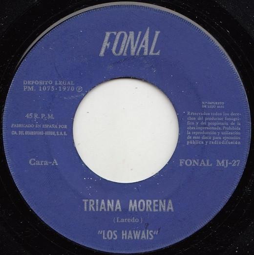 

7inch Record LOS HAWAIS - Triana Morena MJ27 Fonal 1970 UK Latin Used