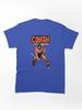 Conan the Barbarian Conans The Barbarian Classic Unisex T-Shirt