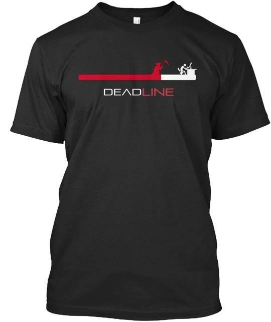 

Deadline TTshirt Made in the USA Size S to 5XL 4XL