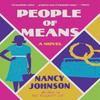 People of Means by Nancy Johnson Paperback Book 9780063157538