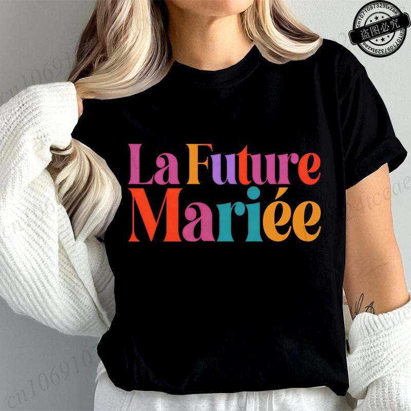 Unisexs French Girls Single Farewell Graphic Tshirts Short Sleeve Tees Future Bride Team Bride Tshirts Aesthetic Streetwear