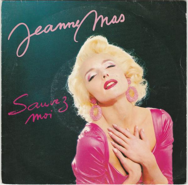 

7inch Record JEANNE MAS Sauvez Moi 1733477 Columbia 1987 France Pop Used