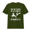 Not My Circus Monkeys Fly Funny Witch Flying T Shirt S 5xl Vintage Designer Clothes Stylish Slightly Breathable Fashion
