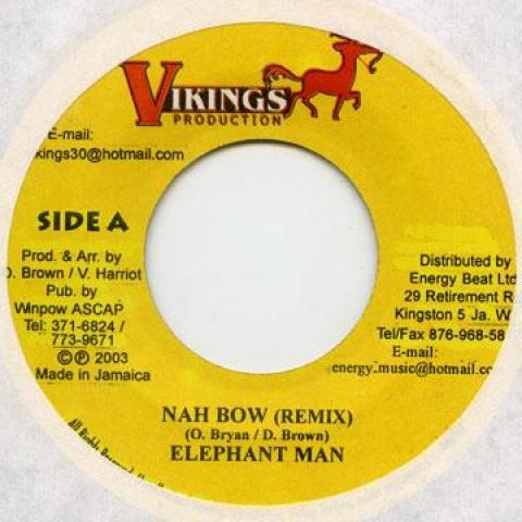 

7-дюймовая пластинка ELEPHANT MAN - Nah Bow (Ремикс) Викинги 2004 Ямайка Регги, Ска и Даб