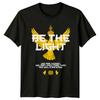 Be The Light You Are T-Shirt Faith Streetwear Christian Gift For Him And Her