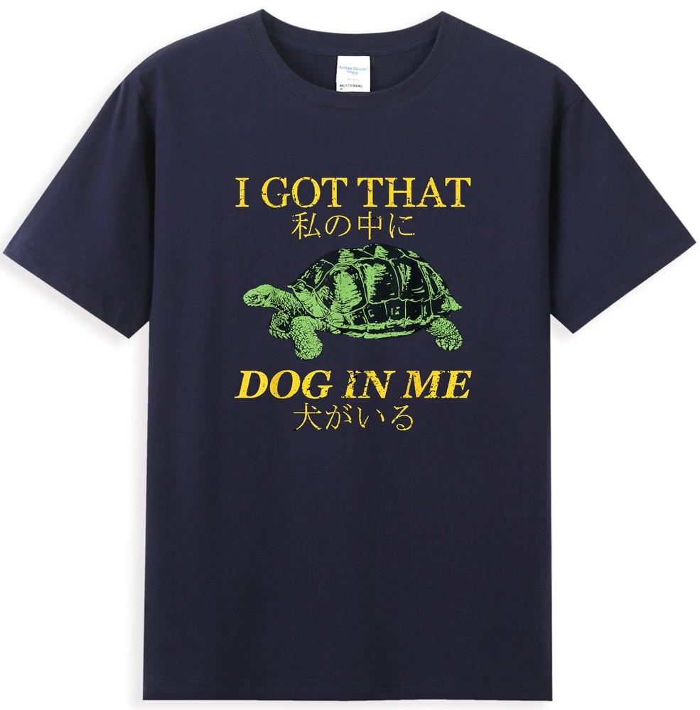 I Got That Dog In Me Funny Turtle Japanese Graphic Unisexs Tshirt S