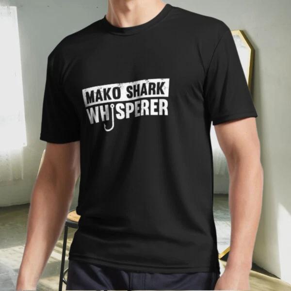 

New Shirt Mako Shark Whisperer Shirt Fis Logo Active T-Shirt Funny Size S to 5XL 2XL