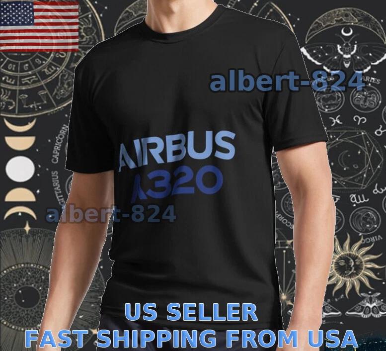 

NEW SHIRT AIRBUS A320 T shirt FUNNY AMERICAN UNISEX SIZE S TO 5XL 4XL