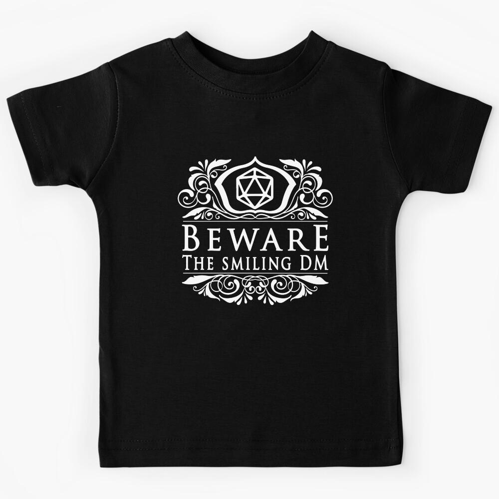Beware The Smiling Dungeon Master Kids T-Shirt 120