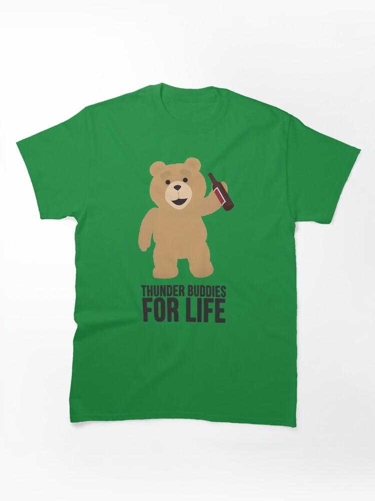 Ted The Animated Series Ted Thunder Buddies For Life Classic Unisex T-Shirt