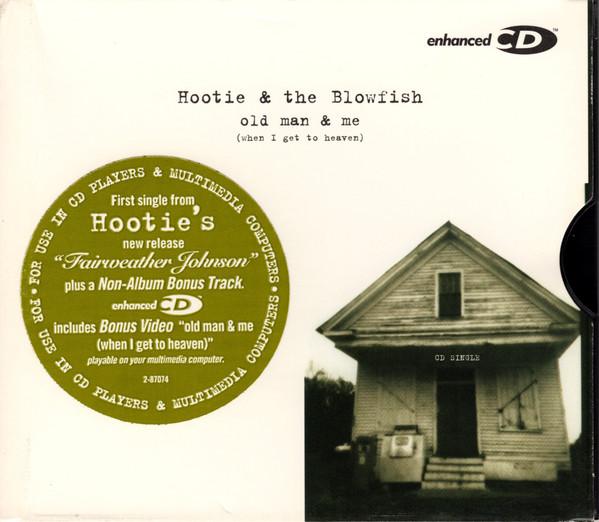 

CD HOOTIE & THE BLOWFISH - Old Man & Me 287074 Atlantic 1996 US Rock Used