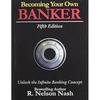 Becoming Your Own Banker Fifth Edition Paperback By R. Nelson Nash UKN11