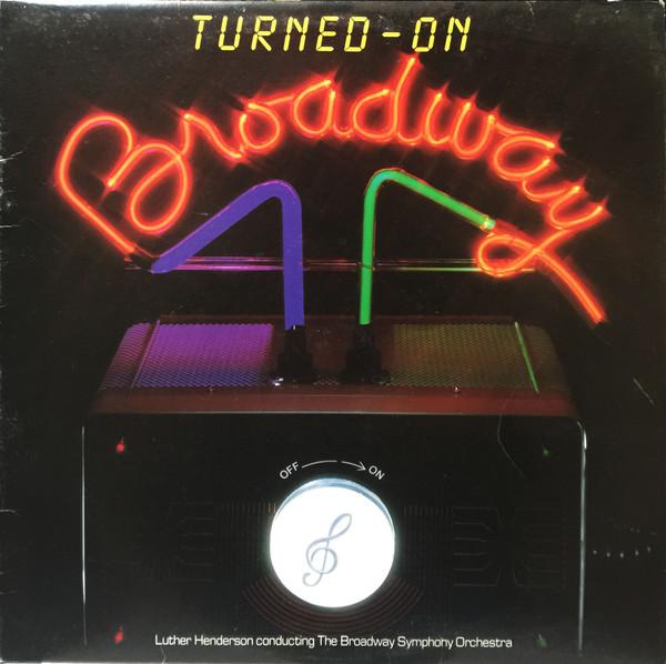 

LP Record LUTHER HENDERSON CONDUCTING THE BRO TurnedOn Broadway AFL14327 RCA Victor 1982 Canada Jazz Used