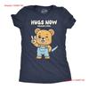 Grappig T-shirt voor dames Knuffels Nu Geweld Later Sarcastische Schattige Beer Nieuwigheid vintage Gewassen Unisex Ademend homme Zacht Stijlvol