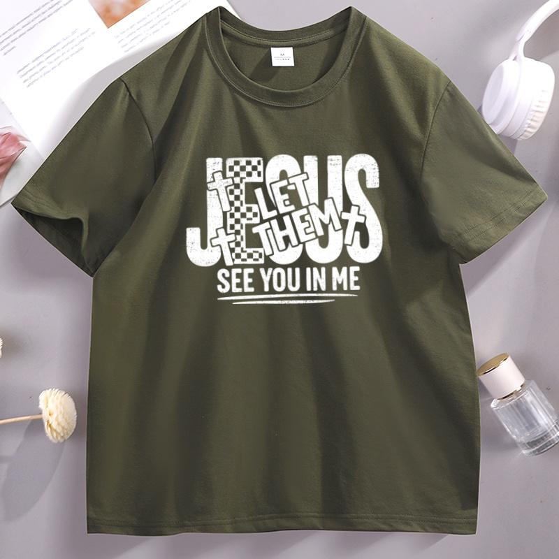 Jesus Let Them See You in Me Tshirt for Unisex Women Christian Bible Faith T Shirt Religious Cotton Short Sleeve Round Neck Tops