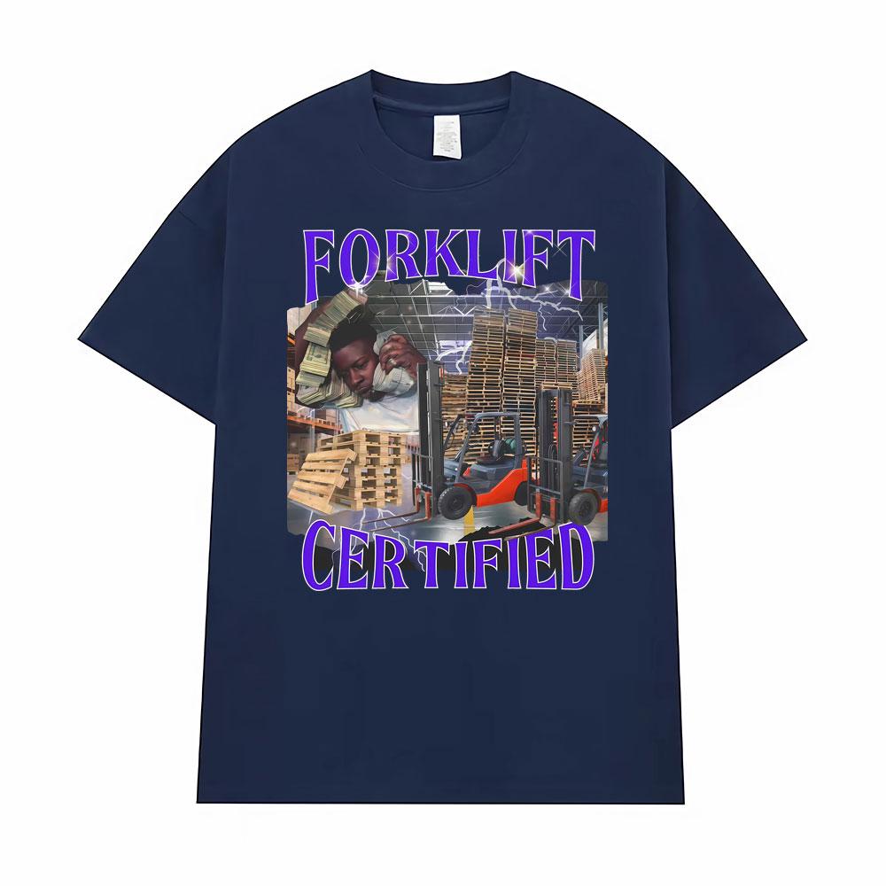 Warehouse Worker Badass Forklift Certified Parody Meme TShirt Retro 90s Funny Y2k T Shirt Men Women Fashion High Quality T-shirt