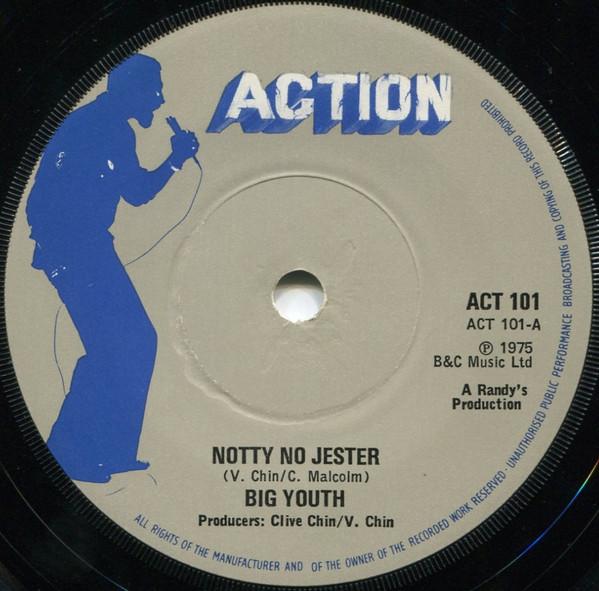 7inch Record BIG YOUTH - Notty No Jester ACT101 Action 1975 UK Reggae, Ska & Dub Used