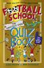 Kniha Football School: The Greatest Ever Quiz Book