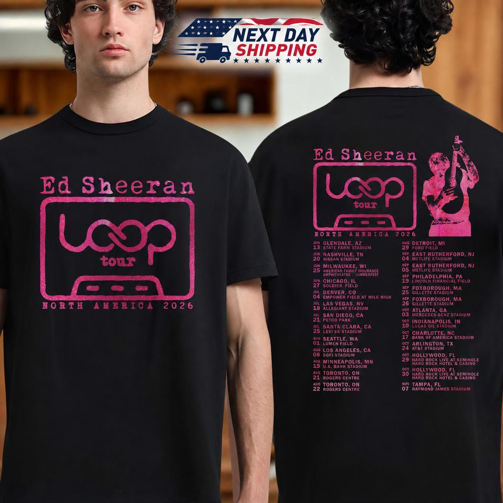 HOT! Ed Sheeran Loop Tour 2026 Shirt, North America Concert Fan Gift Tee S-5XL