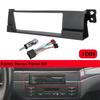 1 Din Radio Fascia Adaptor Panel W/Wiring Harness For BMW 3 Series E46 1998-2005 Audio Fitting Adaptor Dash Trim