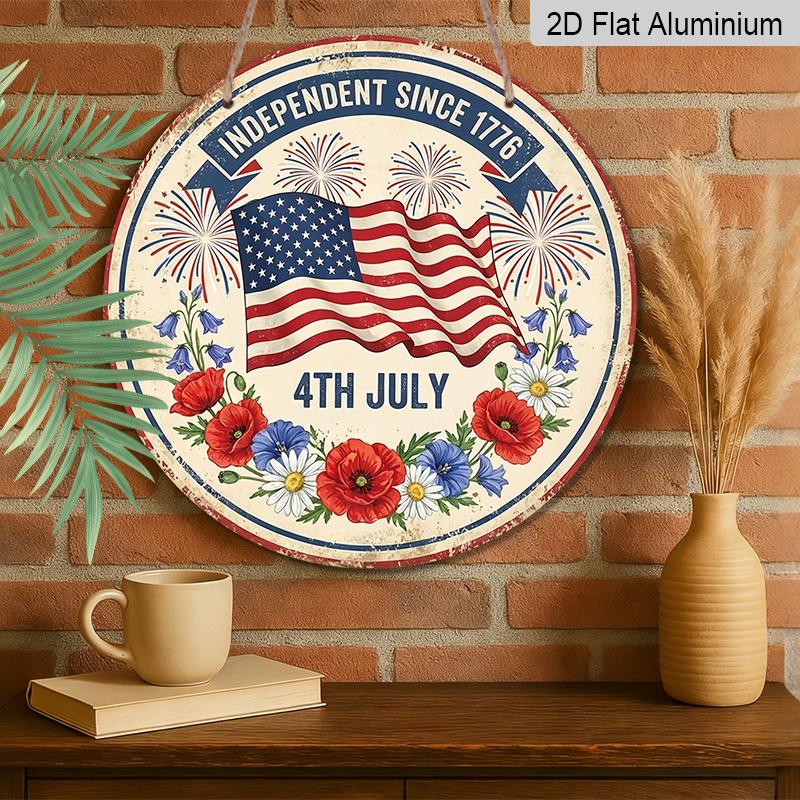 2D Flat, 1pc Classic 4Th July Independence Since 1776 Round Aluminum Metal Sign with American Flag Fireworks And Floral Wreath Wall Decor for