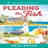 Pleading the Fish von Bree Baker Taschenbuch 9781728238654