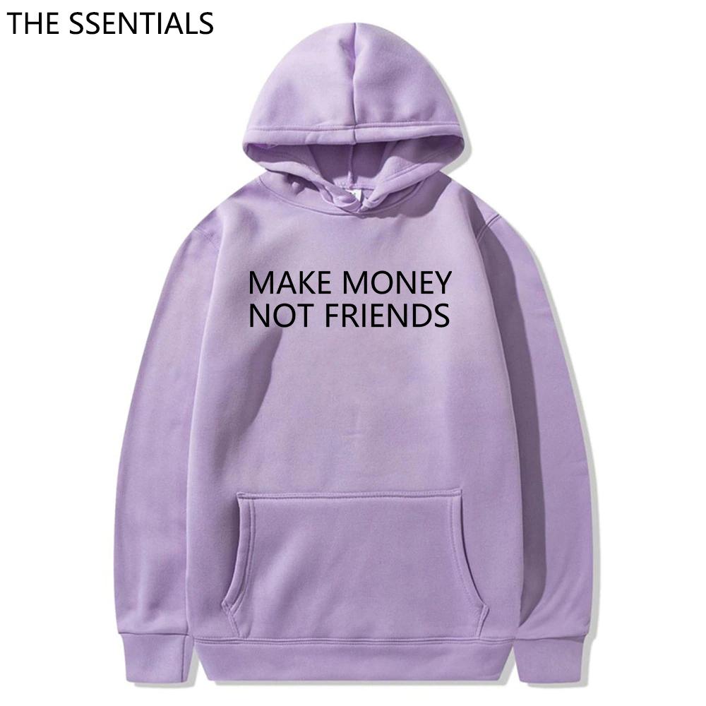MAKE MONEY NOT FRIENDS Hoodie Fashion Unisex Letter Print Hooded Pullover Sudadera Unisex Streetwear Sweatshirts Hoody Tops Clothes