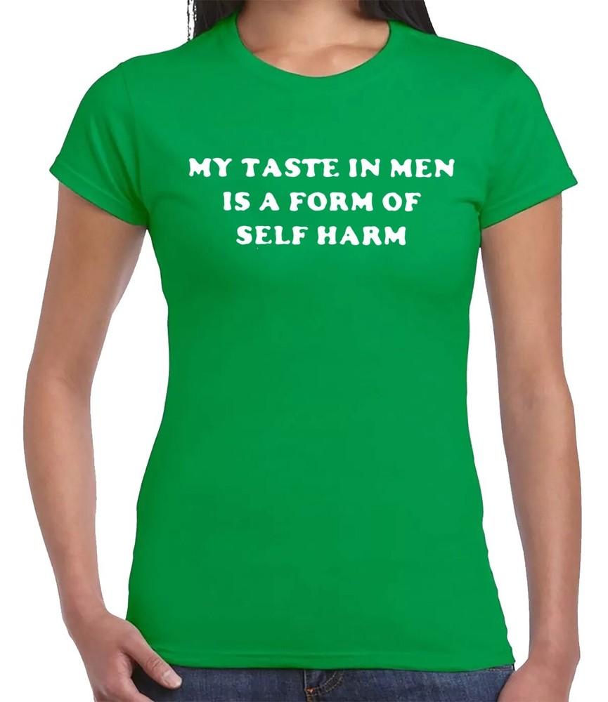 MY TASTE IN Unisex IS A FORM OF FUNNY NOVELTY JOKE TSHIRT LADIES TEE TOP