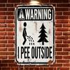 Vintage Iron Warning Sign "I PEE OUTSIDE" - Rustic Garden, Farmhouse & Outdoor Decor - Wall-Mounted Humorous Novelty Plaque