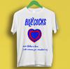 Buzzcocks Ever Fallen In Love Punk Gift Tee T Shirt P1330