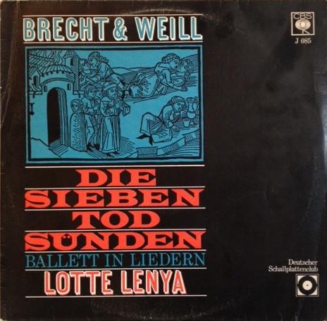 LP Record BERTOLT BRECHT , KURT WEILL , LOTTE - Die Sieben Todsünden – Ballett In L J085 CBS Germany Classical Used