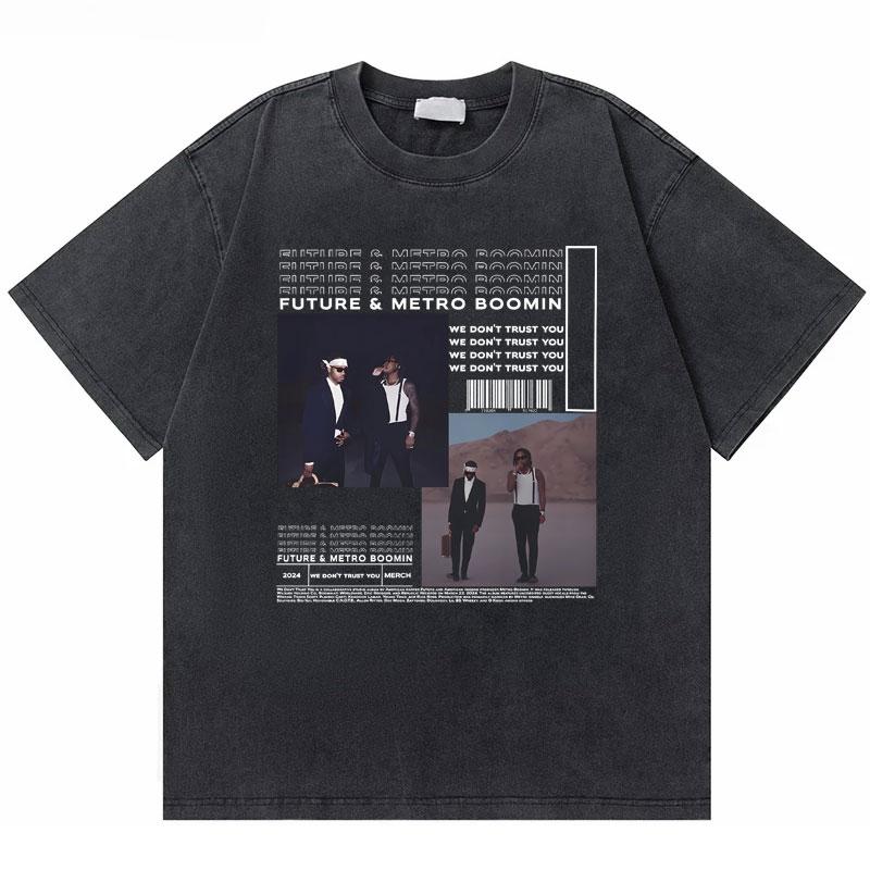 Rapper Future If She Catch Me Cheating I Will Never Tell Her Sorry Washed Vintage Tshirt Men Hip Hop Fashion Oversized T Shirts