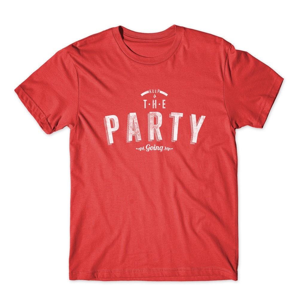 

Keep the party going 100% Cotton Premium Tee NEW M
