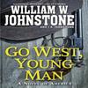 Go West Young Man by J.A. Johnstone Paperback Book 9780786049158