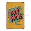 Don T Panic Metal Plaque Poster Rusty Customize Garage Painting Club Bar Tin Sign Poster