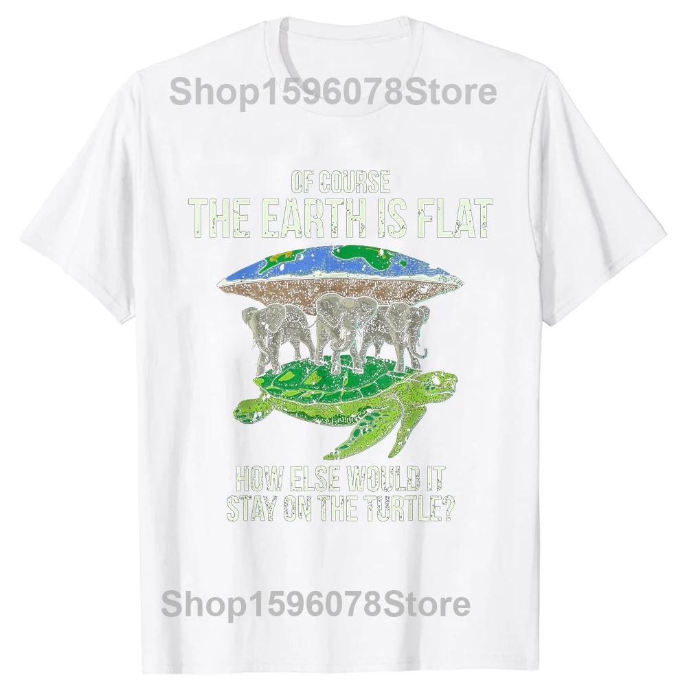 Funny Flat Earth Society T Shirts Graphic Cotton Streetwear Short Sleeve Birthday Gifts Summer Style T-shirt Clothing