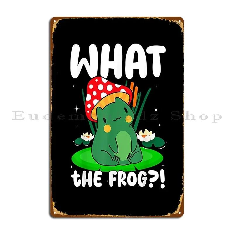 What The Frog Aesthetic Mushroom Frog Metal Sign Wall Decor Cinema Printed Club Garage Tin Sign Poster