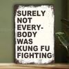 Vintage Kung Fu Fighting Quote Metal Wall Art Bar Decor Tin Sign
