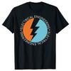 Funny Electric Engineer Electrician T Shirts Men Women Pure Cotton Humor Streetwear Tee Shirt Short Sleeve Unisex Loose Clothing