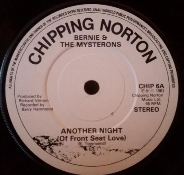 7inch Record BERNIE & THE MYSTERONS - Another Night (Of Front Seat Love) CHIP6 Chipping Norton 1981 UK Soul/Funk Used