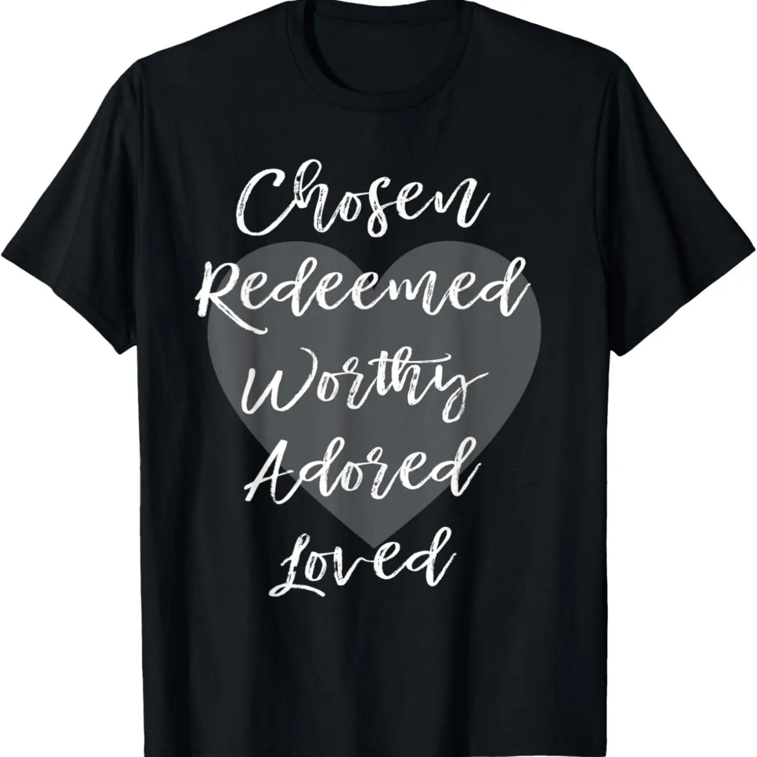 Christian Gift for Women Chosen Redeemed Adored Loved T-Shirt S